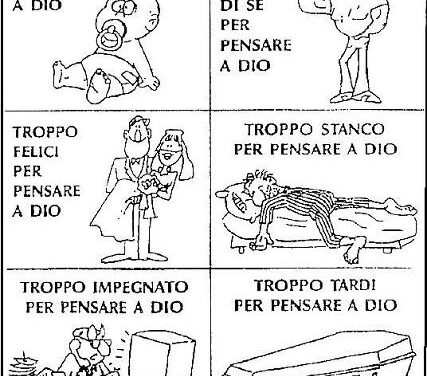 Vignetta. Troppo […] per pensare a Dio.