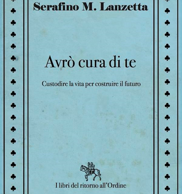 Recensione: Avrò Cura di Te di Padre Serafino Lanzetta