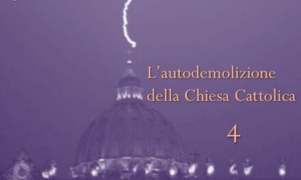 L’AUTODEMOLIZIONE DELLA CHIESA CATTOLICA: 4. Il patto “scellerato”