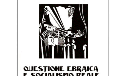 “Questione ebraica e socialismo reale”, recensione di A. Giacobazzi