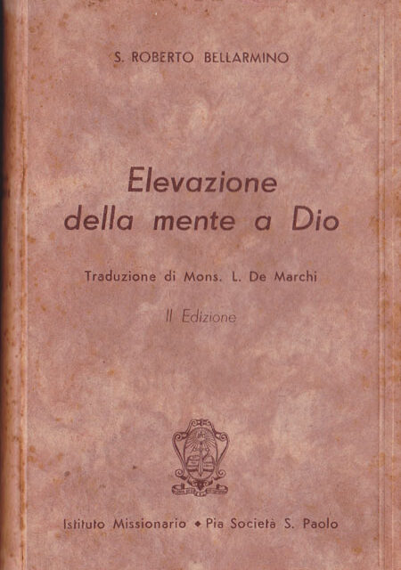 San Roberto Bellarmino, dall’Elevazione della mente a Dio