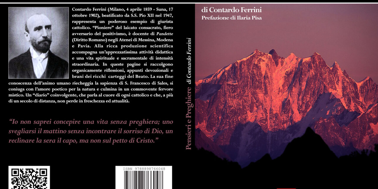 Profumo di Paradiso. Edizioni Radio Spada pubblica “Pensieri e preghiere”, del B. Contardo Ferrini