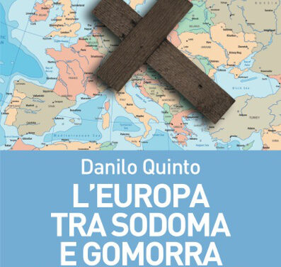 “L’Europa tra Sodoma e Gomorra”: ecco le date in cui Danilo Quinto presenterà il suo ultimo libro