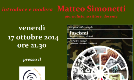 [EDIZIONI RADIO SPADA] 17 ottobre: il nostro Pietro Ferrari presenta a Giulianova “Fascismi”