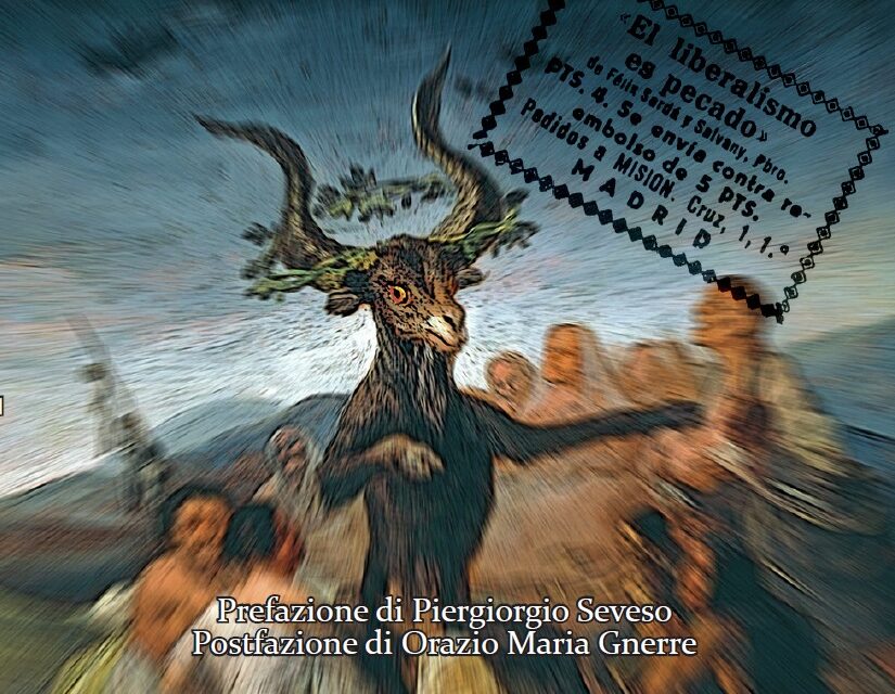 Il liberalismo è peccato: ovvero il mostro che oggi domina il mondo nell’opera di Felix Sardà y Salvany