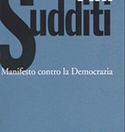 [DA SENTIRE] “Sudditi” di Massimo Fini: decostruzione dell’imperialismo democratico