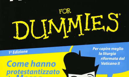 [DA VEDERE] Novus Ordo for dummies by C. Baronio