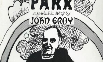 [DA SENTIRE] Park: una storia fantastica. L’eternità della Fede secondo John Gray