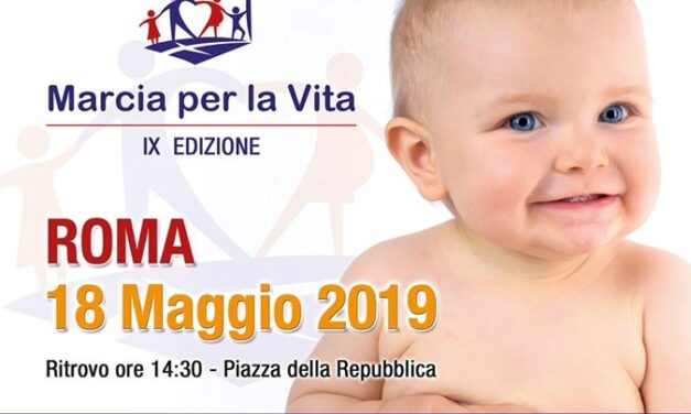 La Marcia per la Vita 2019: gridare più forte il sì alla Vita!