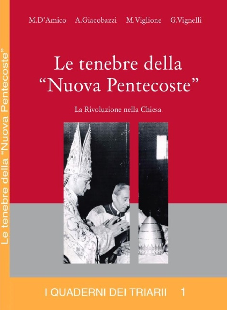 “Le tenebre della Nuova Pentecoste” di M. D’Amico, A. Giacobazzi, M. Viglione, G. Vignelli
