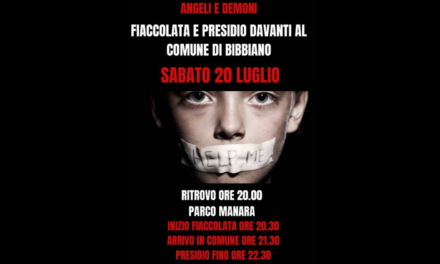 20 luglio: sabato sera? Essere alla fiaccolata di Bibbiano per non far calare il silenzio
