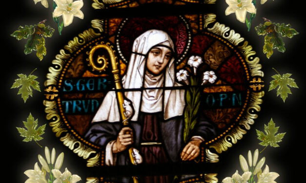 [DIFUNDE TU FE CATOLICA] SANTA GERTRUDIS, Patrona de los Místicos