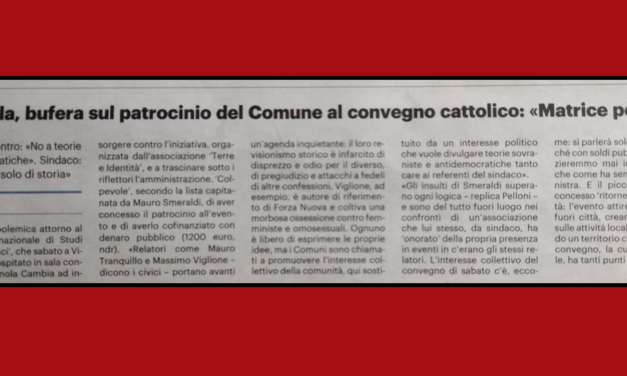 I “tolleranti” attaccano il Convegno di Studi Storici Cattolici: «Teorie antidemocratiche e odio»