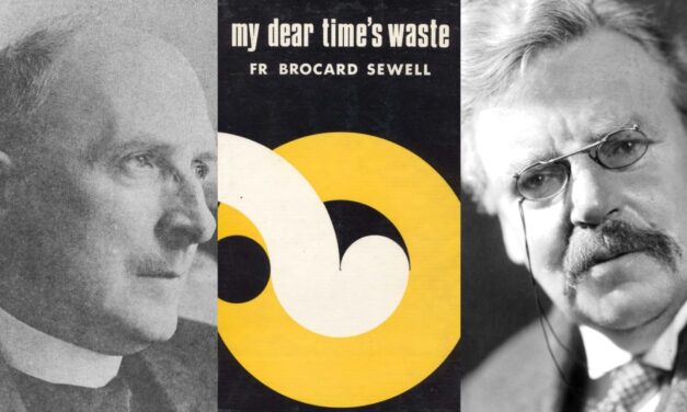 Noterelle autobiografiche di un frate chestertoniano: “My Dear Time’s Waste” di padre Brocard Sewell
