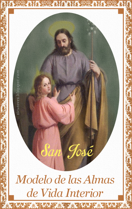 [DIFUNDE TU FE CATOLICA] NUESTRO PADRE Y SEÑOR SAN JOSÉ: Modelo de todos los estados