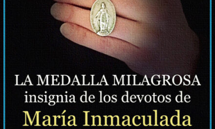 [DIFUNDE TU FE CATOLICA] “LOS ENFERMOS RECOBRAN LA SALUD POR ELLA…”