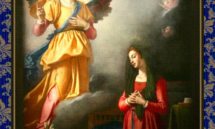 [DIFUNDE TU FE CATOLICA] LA ANUNCIACIÓN DE LA PURÍSIMA VIRGEN MARÍA NUESTRA SEÑORA