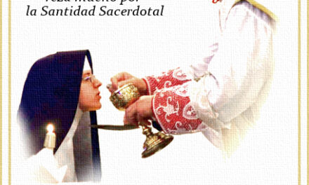 [DIFUNDE TU FE CATOLICA] EL SACERDOCIO… desde la cuna hasta el Cielo