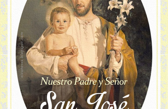 [DIFUNDE TU FE CATOLICA] FESTIVIDAD DE SAN JOSÉ, ESPOSO VIRGINAL DE MARÍA, PATRONO DE LA IGLESIA UNIVERSAL