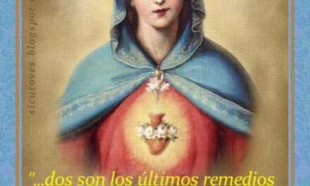 [DIFUNDE TU FE CATOLICA] “…EL ÚLTIMO MEDIO DE SALVACIÓN…”
