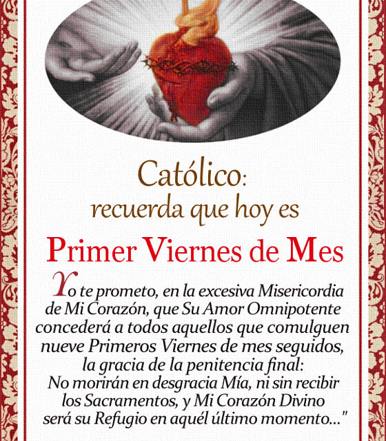 [DIFUNDE TU FE CATOLICA] PRIMER VIERNES DE MES; el culto al Sagrado Corazón de Jesús es la más completa profesión de la Religión Cristiana