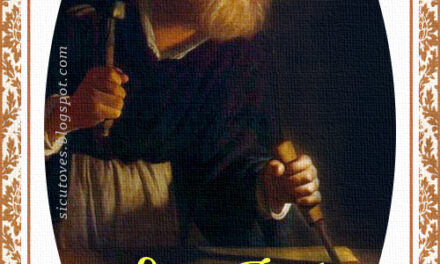 [DIFUNDE TU FE CATOLICA] NUESTRO PADRE Y SEÑOR SAN JOSÉ: Modelo de Obreros y Artesanos