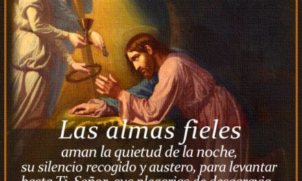 [DIFUNDE TU FE CATOLICA] LOS ENEMIGOS SIGUEN BUSCANDO LA NOCHE para prenderte y para burlarse de Ti y para crucificarte…”