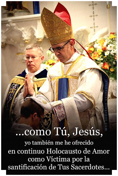 [DIFUNDE TU FE CATOLICA] ORACIÓN DE OFRECIMIENTO COMO VÍCTIMA POR LOS SACERDOTES