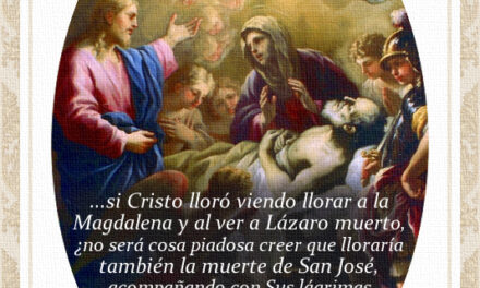 [DIFUNDE TU FE CATOLICA] LAS LÁGRIMAS DE JESÚS Y DE MARÍA EN LA MUERTE DE SAN JOSÉ