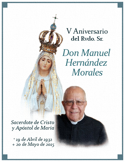 [DIFUNDE TU FE CATOLICA] V Aniversario Rvdo. D. Manuel Hernández Morales