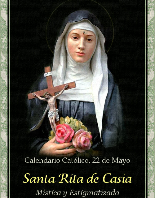 [DIFUNDE TU FE CATOLICA] SANTA RITA DE CASIA, Abogada de los casos desesperados