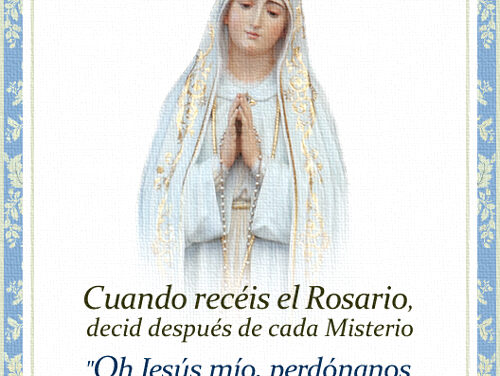 [DIFUNDE TU FE CATOLICA] LA ORACIÓN DE FÁTIMA; la versión original de la Jaculatoria que Nuestra Señora enseñó a los Videntes