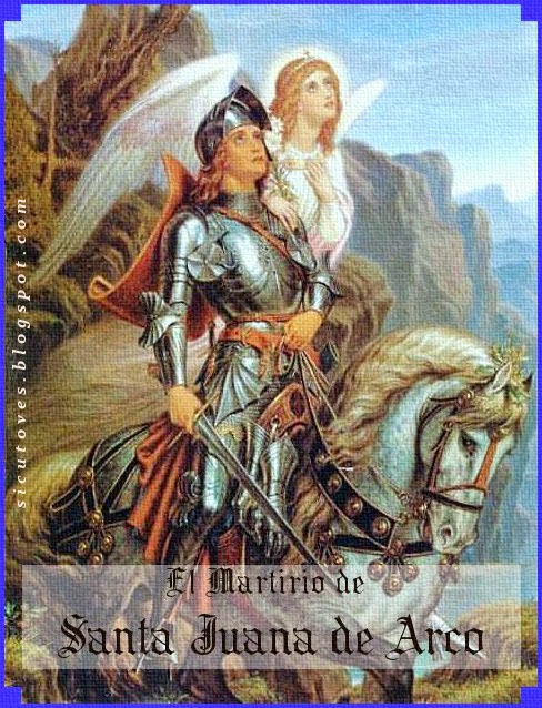 [DIFUNDE TU FE CATOLICA] SANTA JUANA DE ARCO, Virgen y Mártir