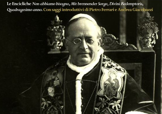 Pio XI: la Chiesa contro tutte le ideologie del Novecento