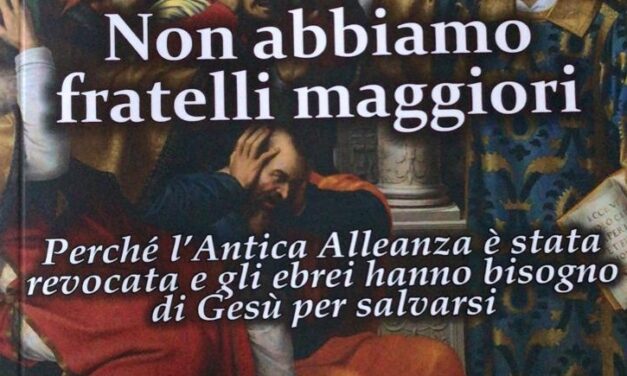 Non abbiamo fratelli maggiori: un libro di Don Curzio Nitoglia sull’Antica Alleanza revocata