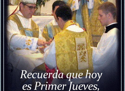 [DIFUNDE TU FE CATOLICA] PRIMER JUEVES, DEDICADO A ROGAR POR LA SANTIDAD DE LOS SACERDOTES