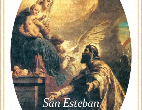 [DIFUNDE TU FE CATOLICA] SAN ESTEBAN, Rey Apostólico de Hungría