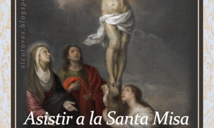 [DIFUNDE TU FE CATOLICA] EXPLICACIÓN DE LA SANTA MISA, por San Juan María Vianney, Cura de Ars. PARTE 7: De la modestia y atención que debemos tener en la Santa Misa