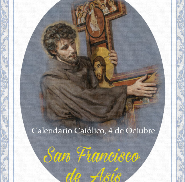 [DIFUNDE TU FE CATOLICA] SERÁFICO SAN FRANCISCO DE ASÍS