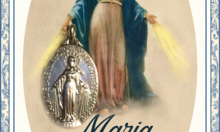 [DIFUNDE TU FE CATOLICA] LA MEDALLA MILAGROSA: EL ESCUDO DEL REINO DE MARÍA