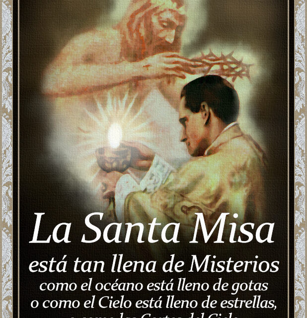 [DIFUNDE TU FE CATOLICA] EL SANTO SACRIFICIO DE LA MISA, por el Padre Martin de Cochem, Capuchino. CAPÍTULO 3, Parte 1: SOBRE LOS MISTERIOS DE LA SANTA MISA