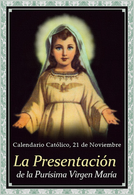 [DIFUNDE TU FE CATOLICA] LA PRESENTACIÓN DE LA PURÍSIMA VIRGEN MARÍA