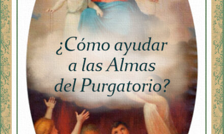 [DIFUNDE TU FE CATOLICA] ¿Cómo ayudar a las Almas del Purgatorio? -Parte 2: Por medio de las indulgencias y del agua bendita