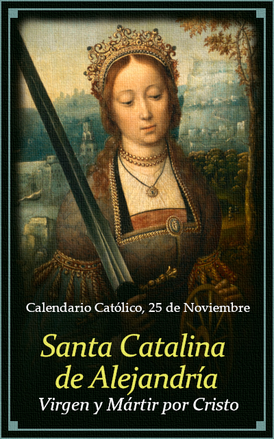[DIFUNDE TU FE CATOLICA] LA NOBLE SANTA CATALINA DE ALEJANDRÍA