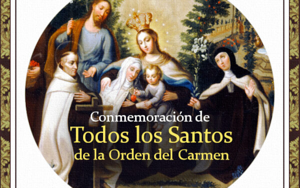 [DiFUNDE TU FE CATOLICA]  CONMEMORACIÓN DE TODOS LO SANTOS DE LA ORDEN DEL CARMEN