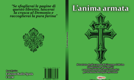 L’anima armata: un libro verde per i cattolici integrali