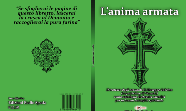 L’anima armata: un libro verde per i cattolici integrali
