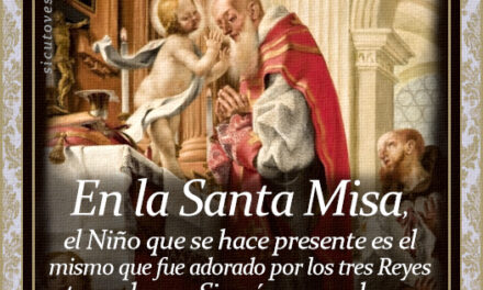 [DIFUNDE TU FE CATOLICA] EL SANTO SACRIFICIO DE LA MISA, por el Padre Martin de Cochem, Capuchino. CAPÍTULO 4, Parte 2: EL DIVINO NIÑO SE HACE PRESENTE EN LA SANTA MISA PARA SER ADORADO