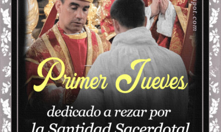 [DIFUNDE TU FE CATOLICA] El Sacerdocio, vivir sólo para dar a Jesús y darse con Él a las almas